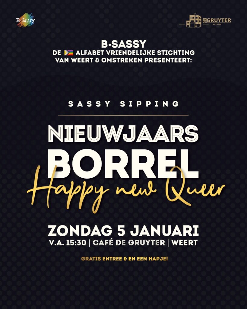 B·Sassy nieuwjaarsborrel - bsassy x Café de Gruyter Korenmarkt Weert Queer event